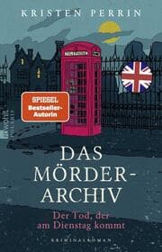Cover von Das Mörderarchiv: Der Tod, der am Dienstag kommt