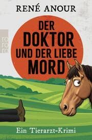 Cover von Der Doktor und der liebe Mord
