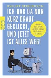 Cover von Ich hab da nur kurz draufgeklickt, und jetzt ist alles weg!