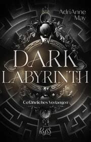 Cover von Dark Labyrinth - Gefährliches Verlangen