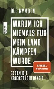 Cover von Warum ich niemals für mein Land kämpfen würde