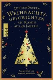 Cover von Die schönsten Weihnachtsgeschichten am Kamin aus 40 Jahren
