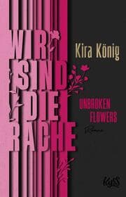 Cover von Unbroken Flowers - Wir sind die Rache