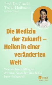 Cover von Die Medizin der Zukunft - Heilen in einer veränderten Welt