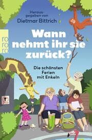 Cover von Wann nehmt ihr sie zurück?