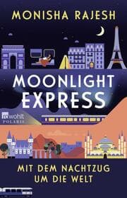 Cover von Moonlight Express - Mit dem Nachtzug um die Welt