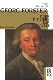 Cover von Georg Forster oder Die Liebe zur Welt