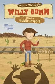 Cover von Willy Bumm - Mission Goldtransport