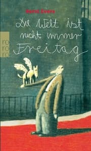Cover von Die Welt ist nicht immer Freitag