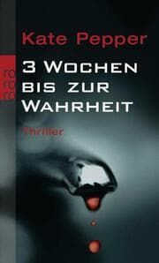 Cover von 3 Wochen bis zur Wahrheit