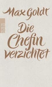 Cover von Die Chefin verzichtet