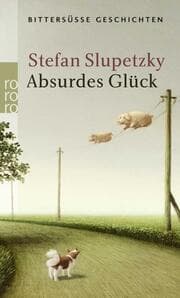 Cover von Absurdes Glück