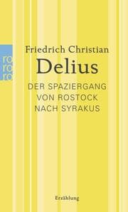 Cover von Der Spaziergang von Rostock nach Syrakus