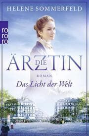 Cover von Die Ärztin: Das Licht der Welt