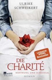 Cover von Die Charité: Hoffnung und Schicksal