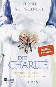 Cover von Die Charité: Aufbruch und Entscheidung