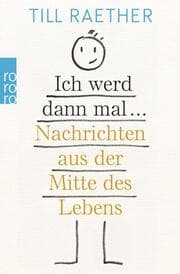 Cover von Ich werd dann mal ...