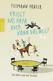Cover von Kriegt das Papa, oder kann das weg?