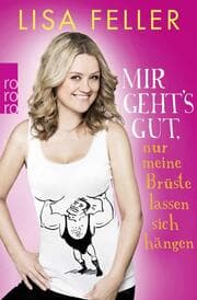 Cover von Mir geht's gut, nur meine Brüste lassen sich hängen