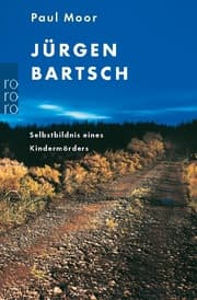 Cover von Jürgen Bartsch - Selbstbildnis eines Kindermörders