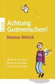 Cover von Achtung, Gutmenschen!