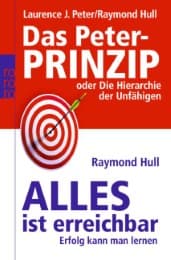 Cover von Das Peter-Prinzip oder Die Hierarchie der Unfähigen/Alles ist erreichbar - Erfolg kann man lernen