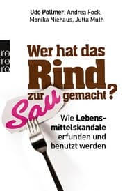 Cover von Wer hat das Rind zur Sau gemacht?