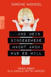 Cover von ... und mein Bindegewebe macht auch, was es will