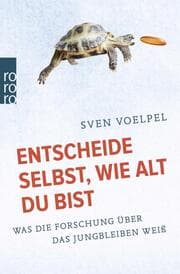 Cover von Entscheide selbst, wie alt du bist