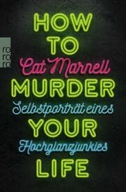 Cover von How to Murder Your Life