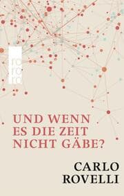 Cover von Und wenn es die Zeit nicht gäbe?