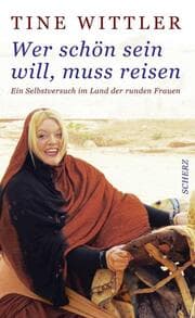 Cover von Wer schön sein will, muss reisen