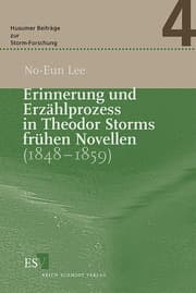 Cover von Erinnerung und Erzählprozess in Theodor Storms frühen Novellen (1848-1859)