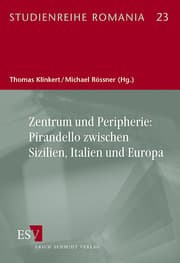 Cover von Zentrum und Peripherie: Pirandello zwischen Sizilien, Italien und Europa