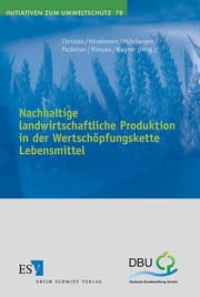Cover von Nachhaltige landwirtschaftliche Produktion in der Wertschöpfungskette Lebensmittel