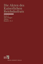 Cover von Die Akten des Kaiserlichen Reichshofrats (RHR)