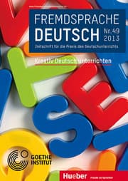 Cover von Fremdsprache Deutsch - - Heft 49 (2013): Kreativ Deutsch unterrichten