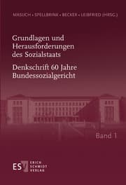 Cover von Grundlagen und Herausforderungen des Sozialstaats - - Denkschrift 60 Jahre Bundessozialgericht - - Band 1