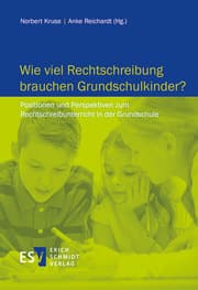 Cover von Wie viel Rechtschreibung brauchen Grundschulkinder?