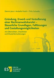 Cover von Gründung, Erwerb und Veräußerung einer Rechtsanwaltskanzlei - Steuerliche Grundlagen, Falllösungen und Gestaltungsmöglichkeiten