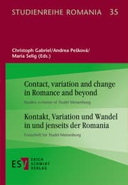 Cover von Contact, variation and change in Romance and beyond - - - Kontakt, Variation und Wandel in und jenseits der Romania