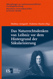Cover von Das Naturrechtsdenken von Leibniz vor dem Hintergrund der Säkularisierung