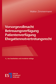 Cover von Vorsorgevollmacht - Betreuungsverfügung - Patientenverfügung - Ehegattennotvertretungsrecht
