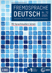 Cover von Fremdsprache Deutsch - - Heft 72 (2025): Mit Sprachmustern lernen