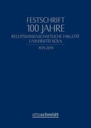 Cover von Festschrift 100 Jahre Rechtswissenschaftliche Fakultät Universität Köln