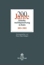 Cover von 200 Jahre Arbeitsrechtsprechung in Köln