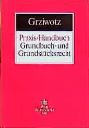 Cover von Praxis-Handbuch Grundbuch- und Grundstücksrecht