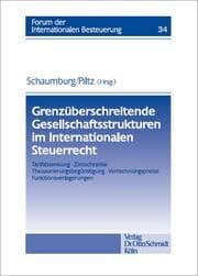 Cover von Grenzüberschreitende Gesellschaftsstrukturen im Internationalen Steuerrecht