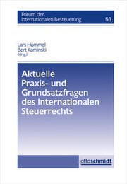 Cover von Aktuelle Praxis- und Grundsatzfragen des Internationalen Steuerrechts
