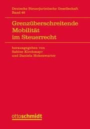 Cover von Grenzüberschreitende Mobilität im Steuerrecht